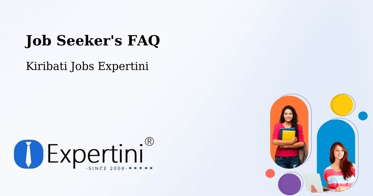Job Seeker FAQ – Marakei - Kiribati Jobs Expertini