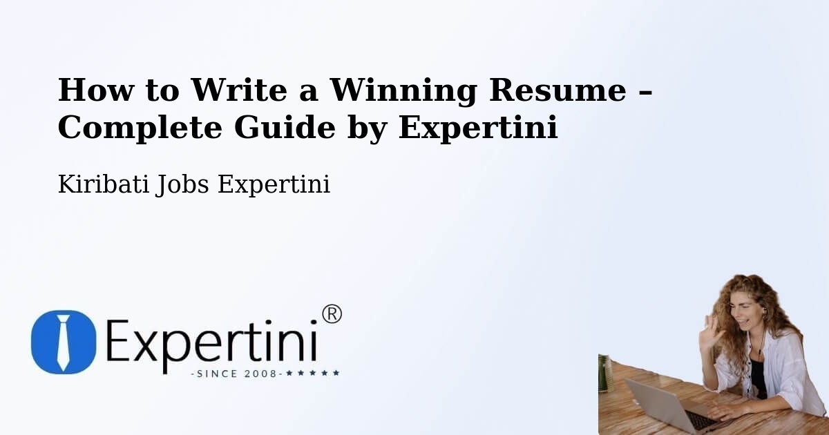 Resume Writing Guide for Job Seekers – Marakei - Marakei, Kiribati Jobs Expertini